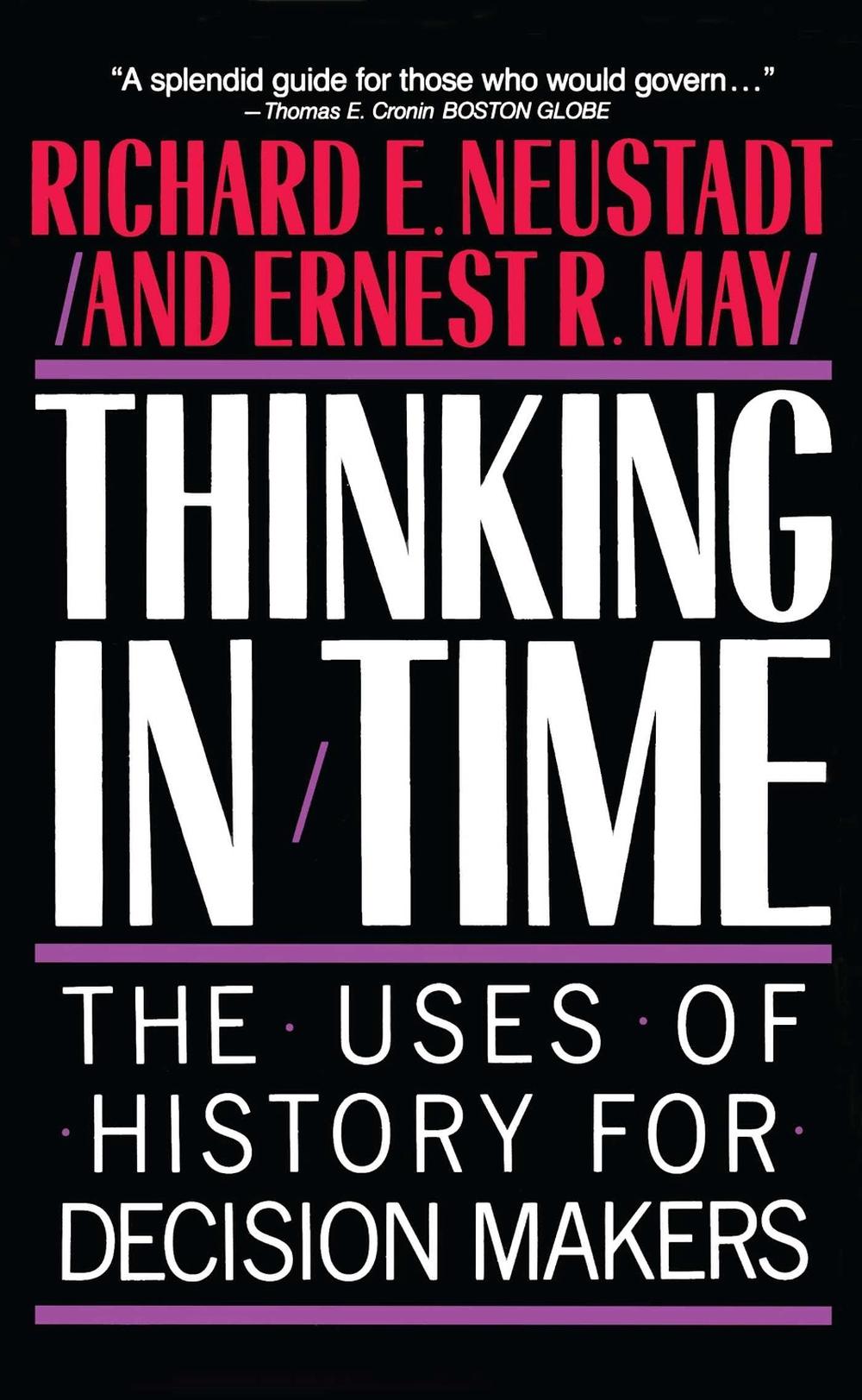 Thinking In Time by Richard E. Neustadt - ISBN: 9780029227916