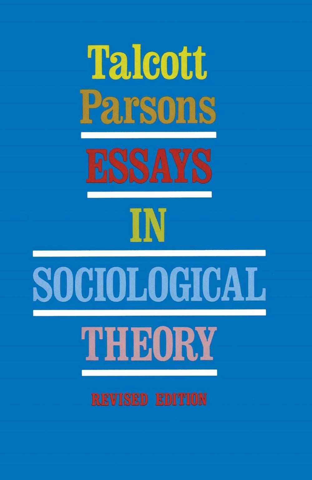 Essays in Sociological Theory by Talcott Parsons - ISBN: 9780029240304