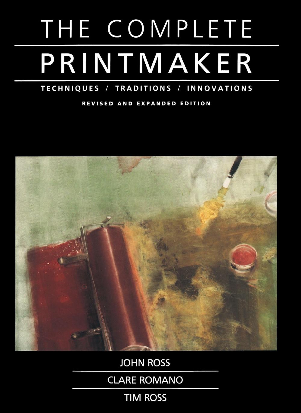 Complete Printmaker by John Ross - ISBN: 9780029273722