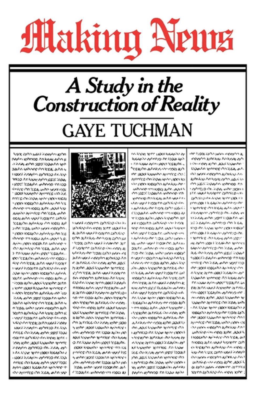 Making News by Gaye Tuchman - ISBN: 9780029329603