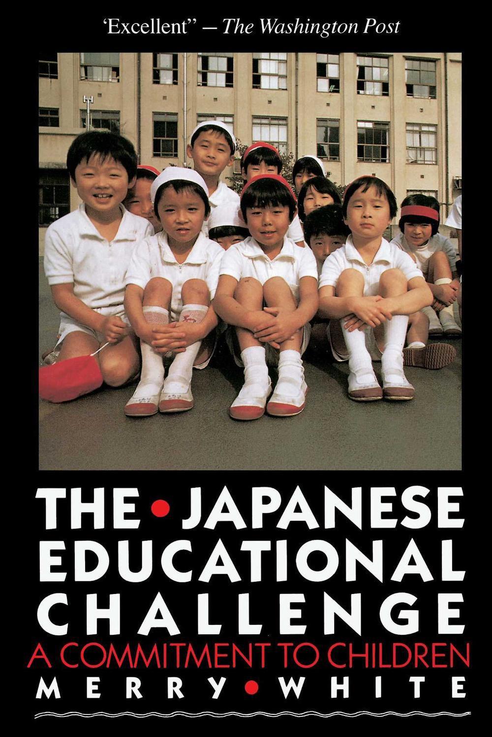 The Japanese Educational Challenge by Merry White - ISBN: 9780029338018