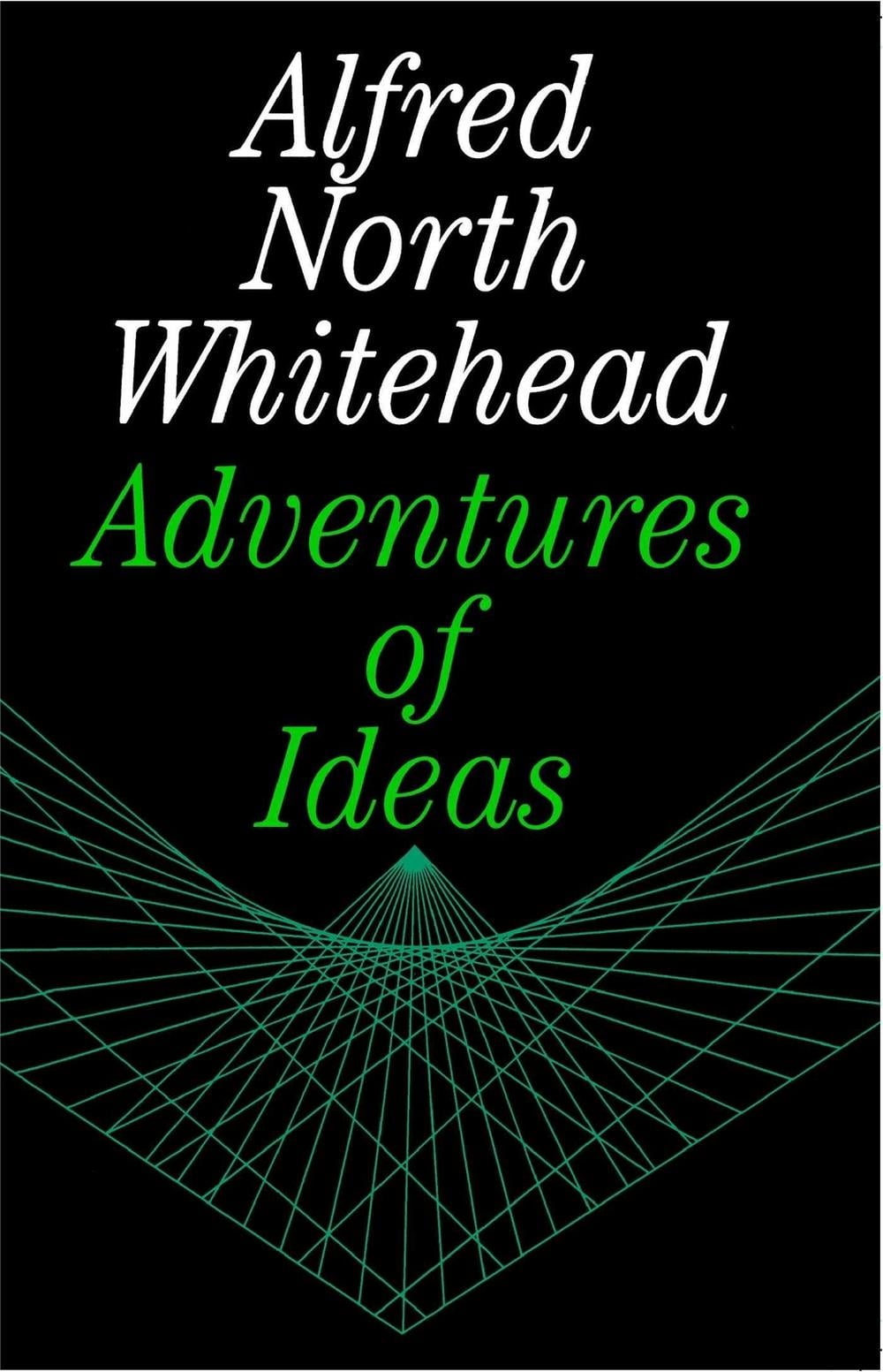 Adventures of Ideas by Alfred North Whitehead - ISBN: 9780029351703