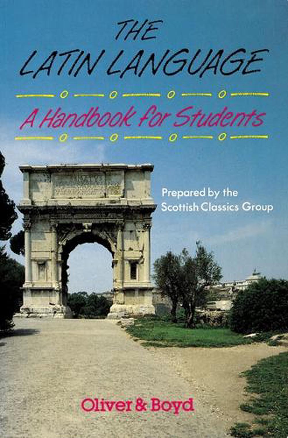 The Latin Language Handbook for Students Handbook for Students, A, 9780050042878