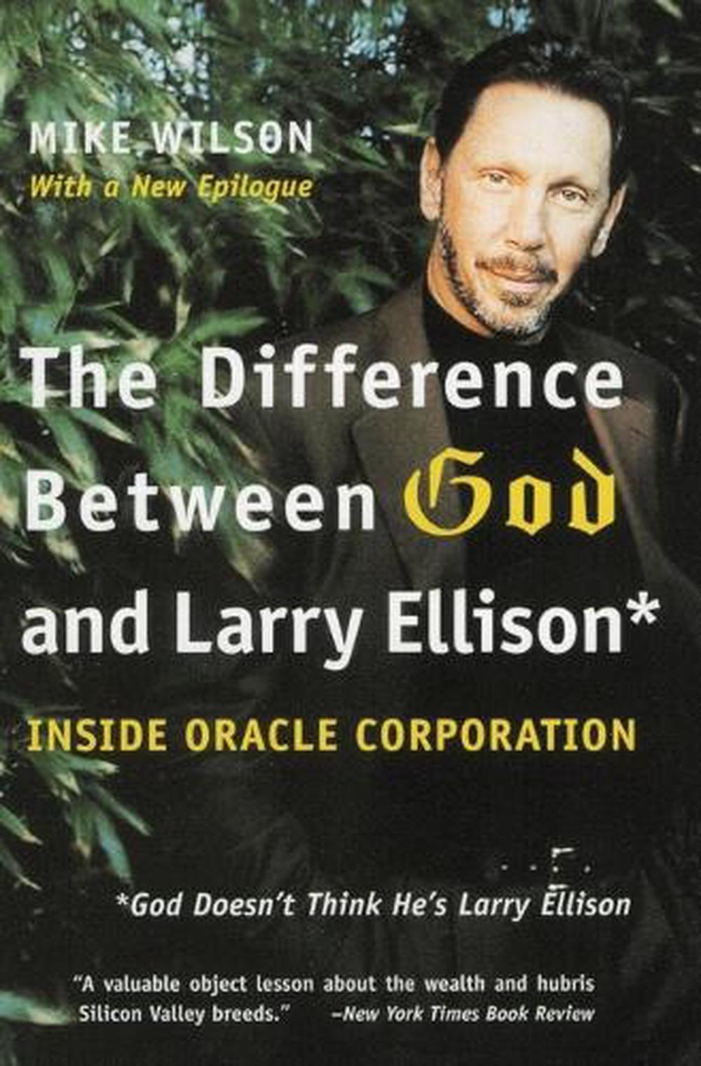 The Difference Between God and Larry Ellison, 9780060008765
