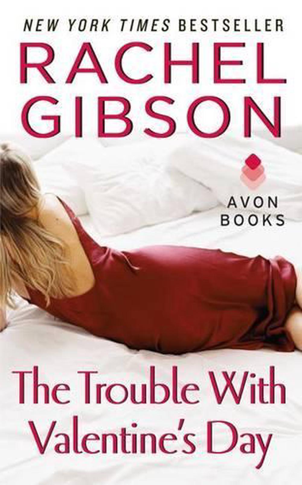 The Trouble with Valentine's Day by Rachel Gibson - ISBN: 9780060009267