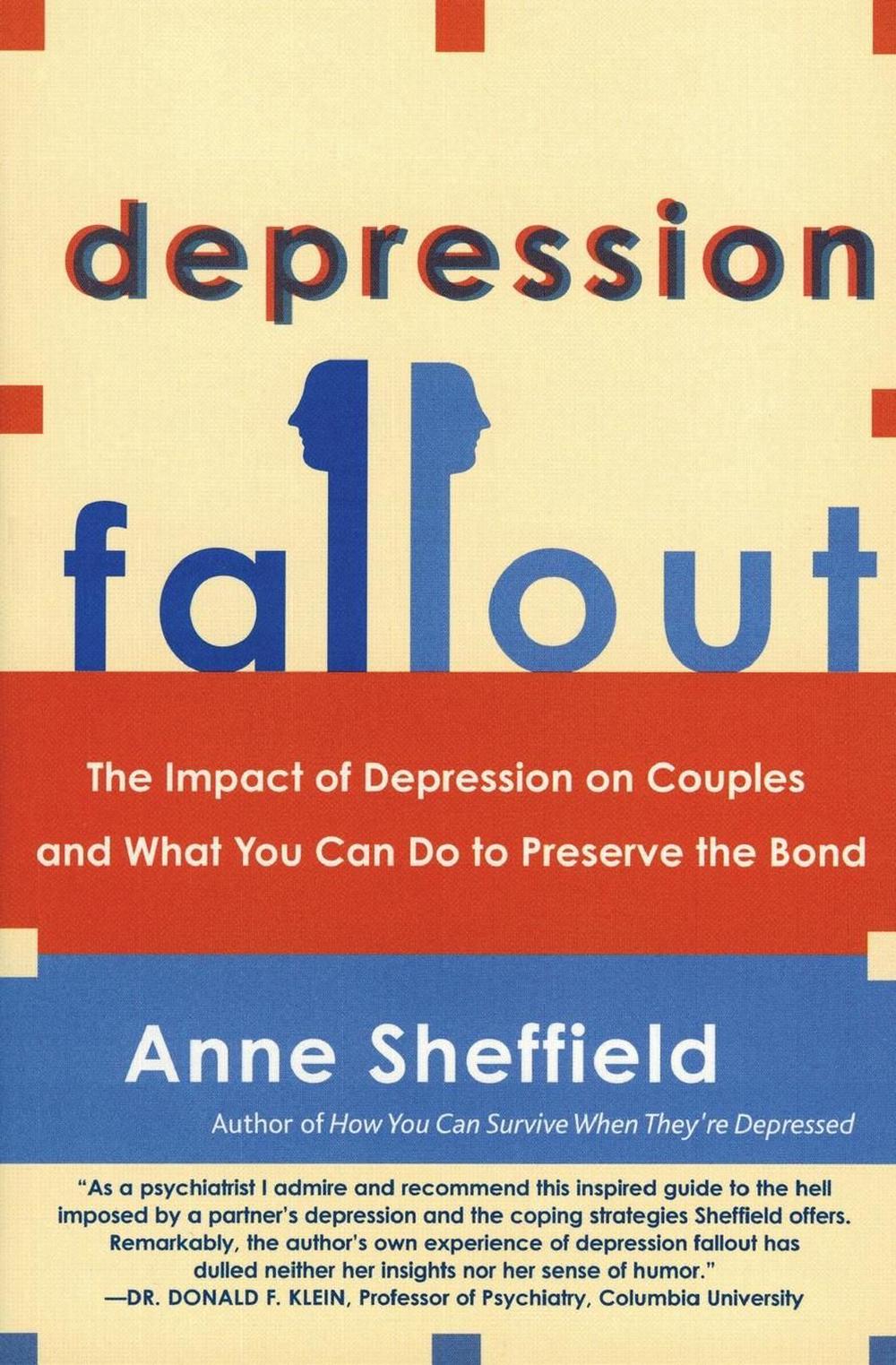 Depression Fallout: The Impact of Depression on Couples and What You Can Do to Preserve the Bond, 9780060009342