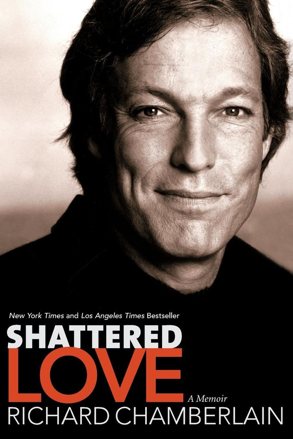 Shattered Love by Richard Chamberlain - ISBN: 9780060087449