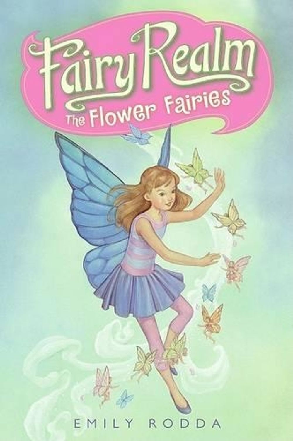 Fairy Realm #2: The Flower Fairies by Emily Rodda - ISBN: 9780060095888
