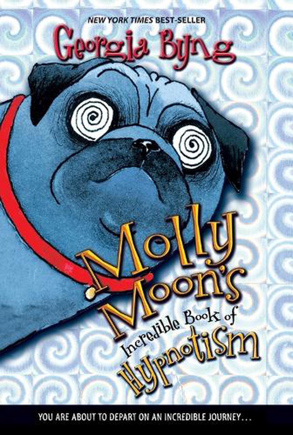 Molly Moon's Incredible Book of Hypnotism, 9780060514099