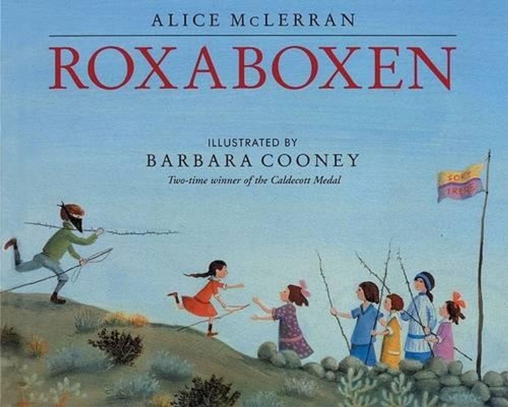 Roxaboxen by Alice McLerran - ISBN: 9780060526337