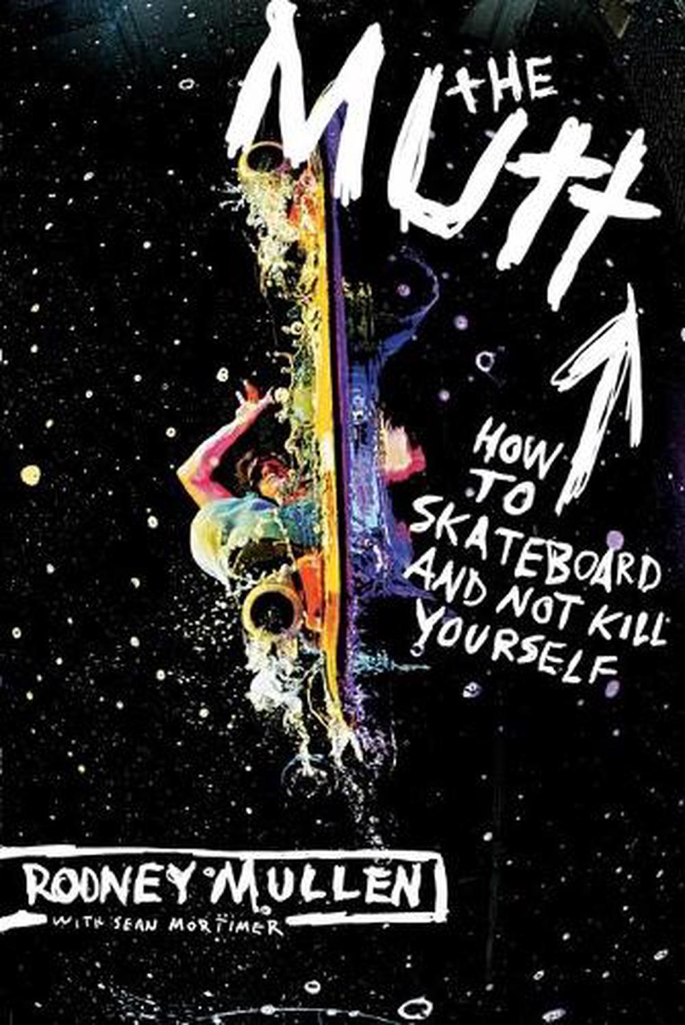 The Mutt by Rodney Mullen, Paperback, 9780060556198 | Buy online at The ...