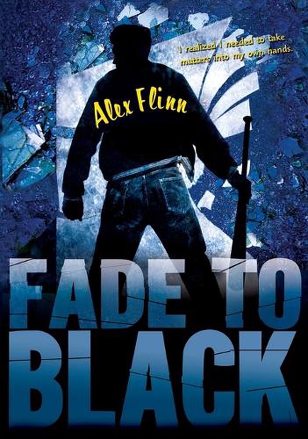 Fade To Black by Alex Flinn - ISBN: 9780060568429