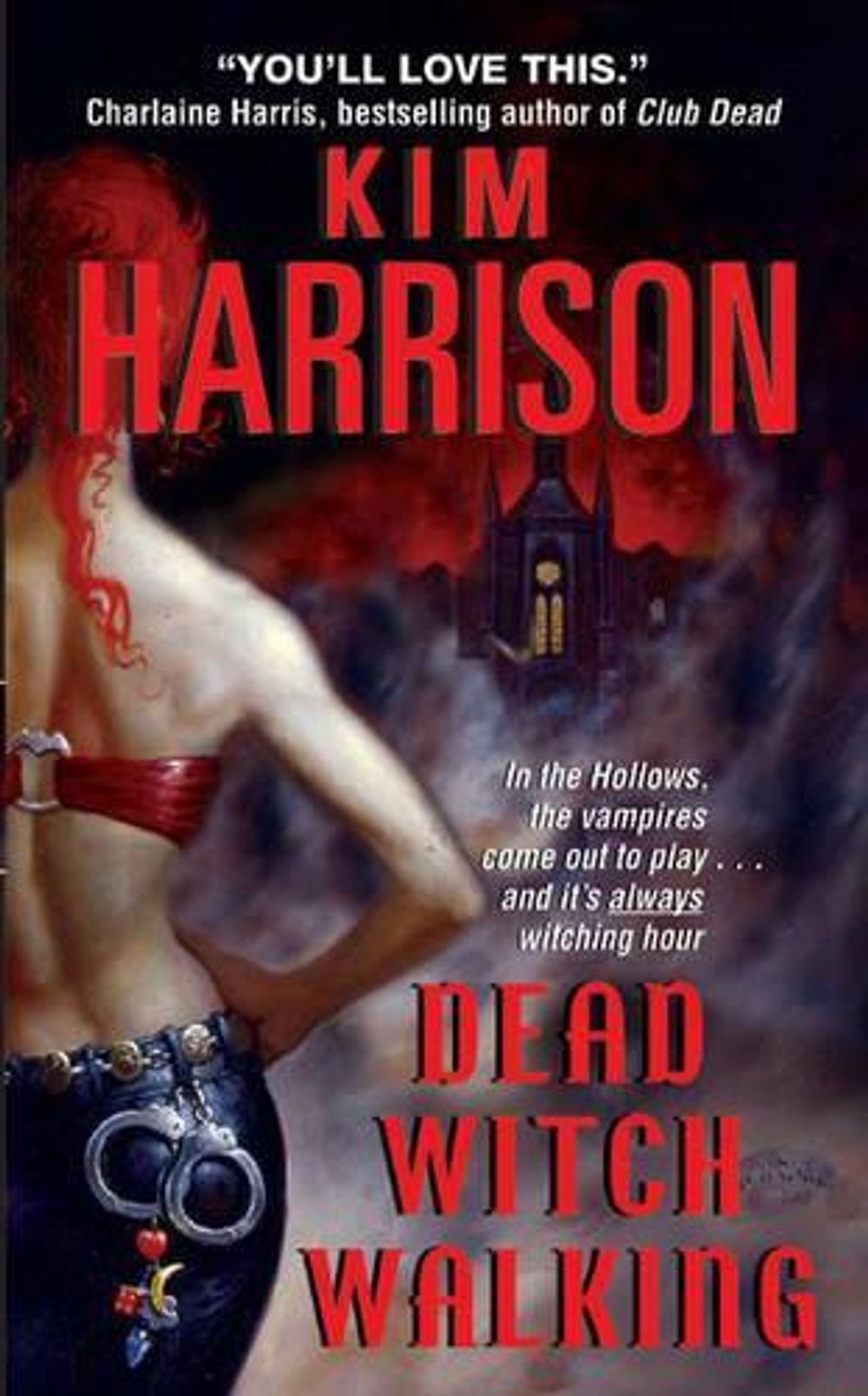 Dead Witch Walking by Kim Harrison - ISBN: 9780060572969