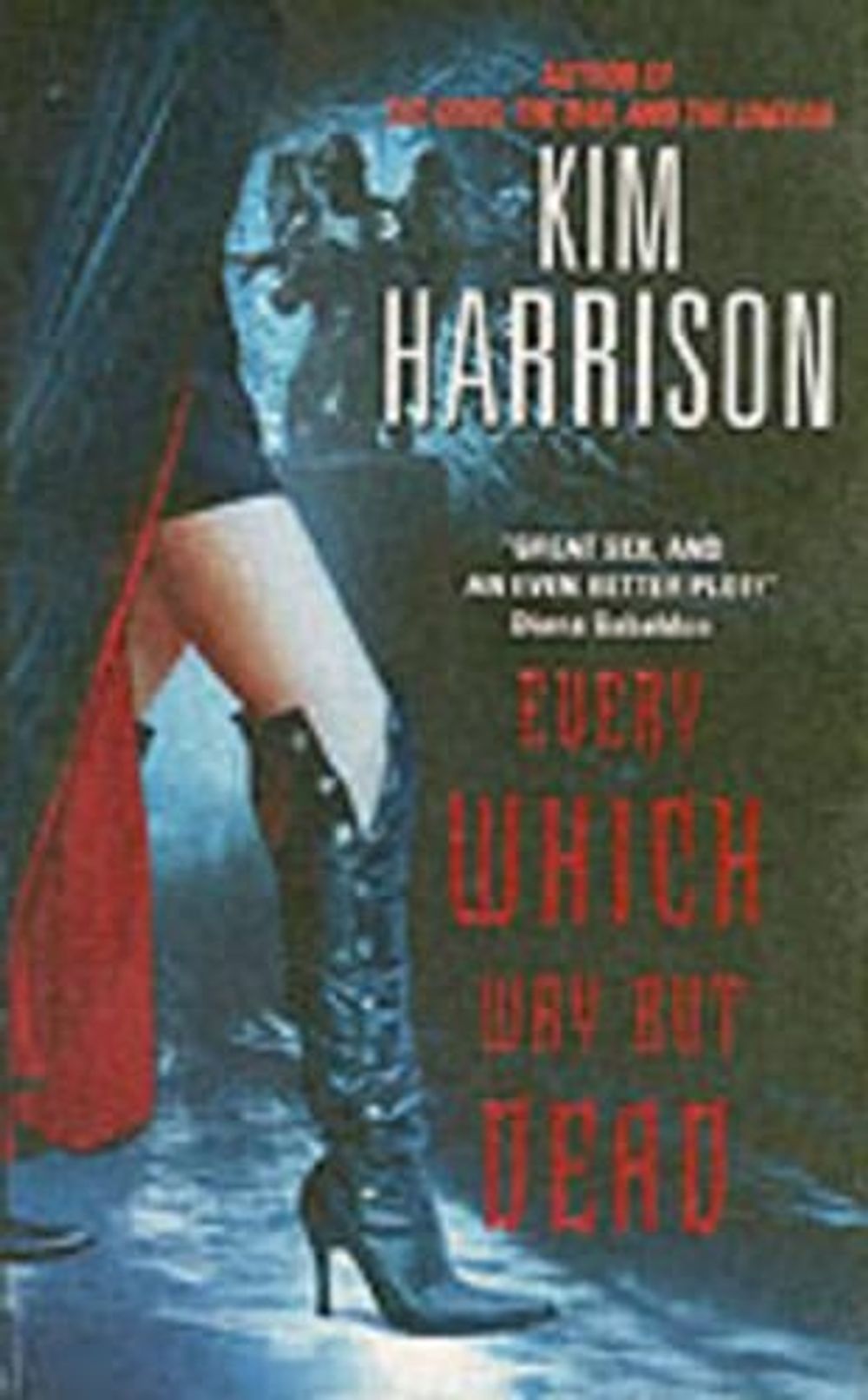 Every Which Way But Dead by Kim Harrison - ISBN: 9780060572990