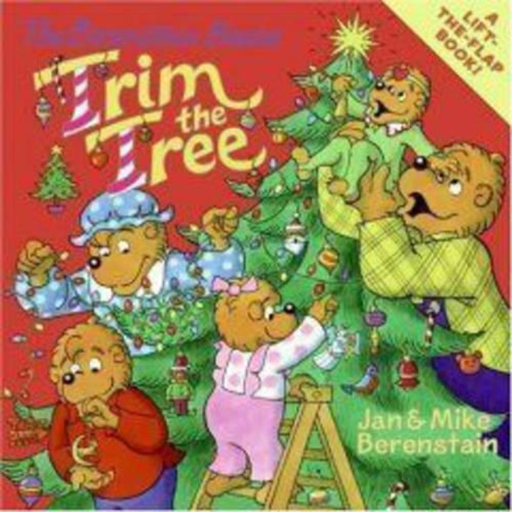The Berenstain Bears Trim the Tree by Jan Berenstain, Paperback