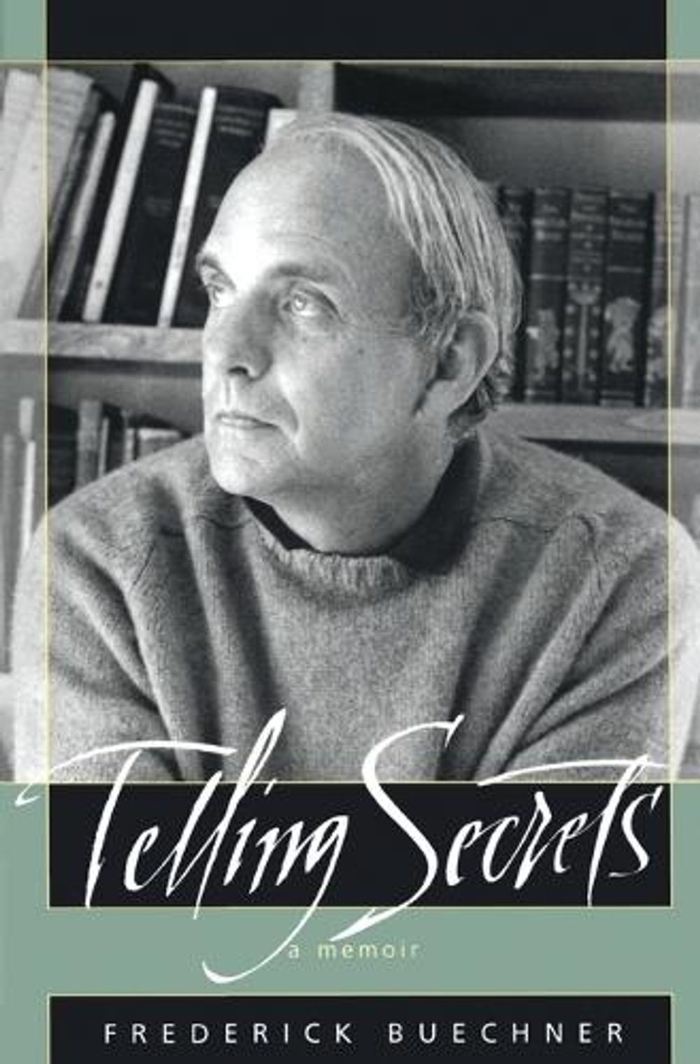 Telling Secrets by Frederick Buechner - ISBN: 9780060609368