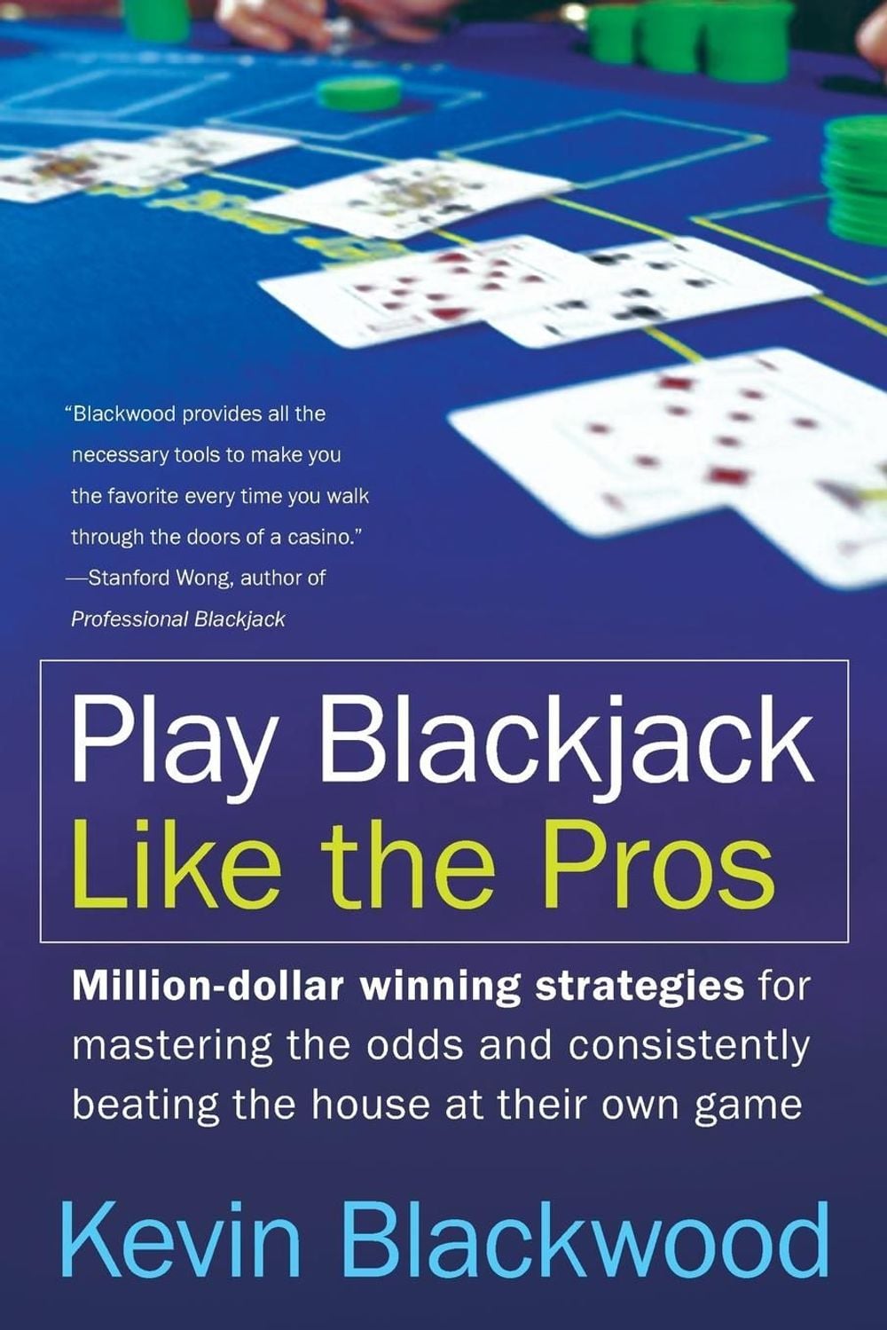 Play Blackjack Like the Pros by Kevin Blackwood - ISBN: 9780060731120