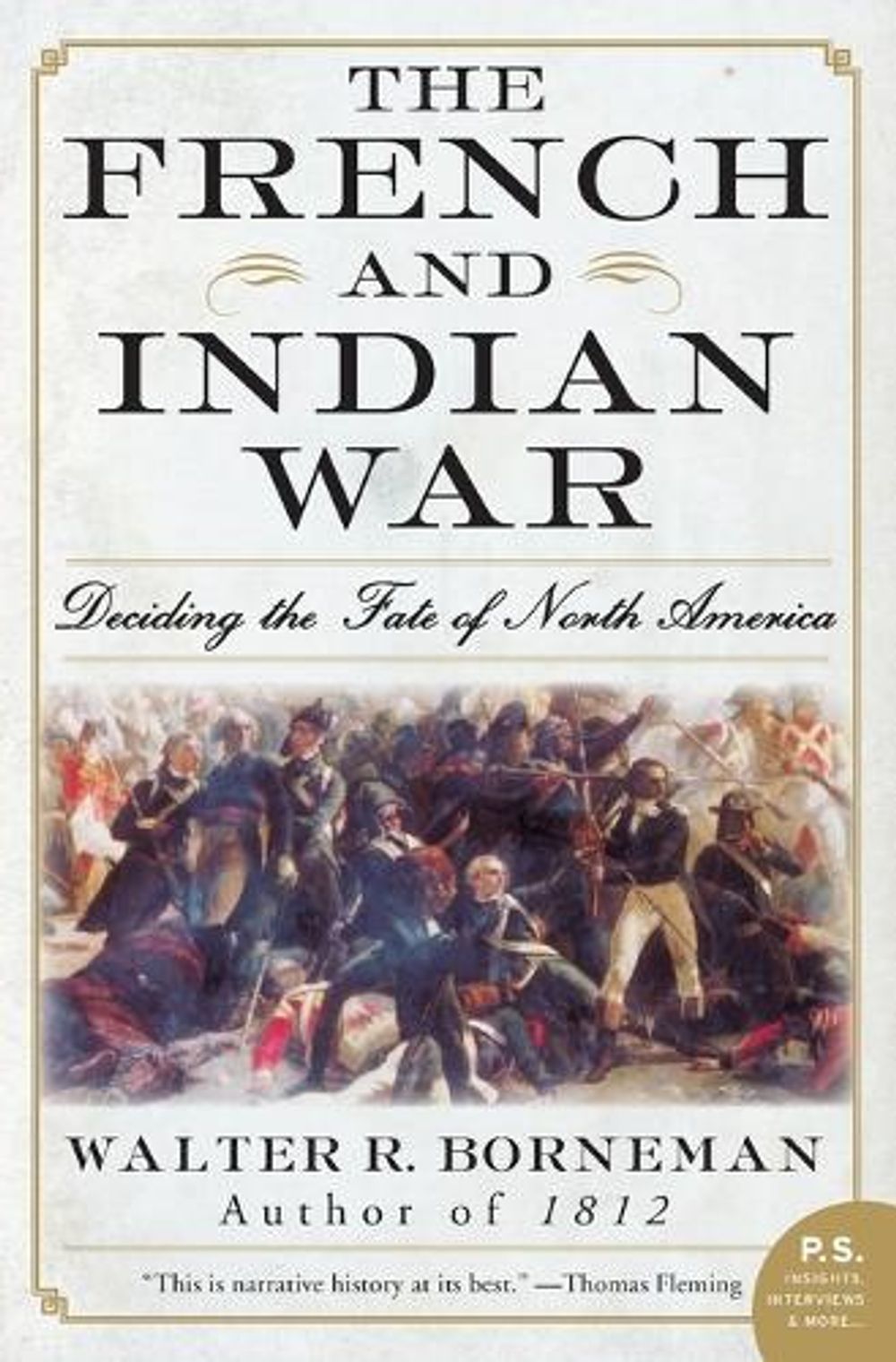 The French and Indian War by Walter R. Borneman - ISBN: 9780060761851
