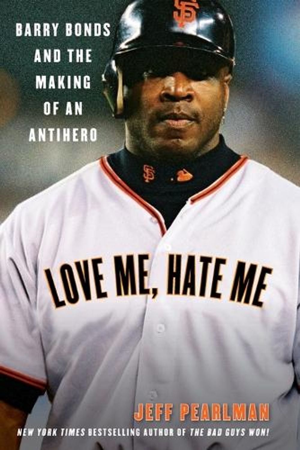 Love Me, Hate Me by Jeff Pearlman - ISBN: 9780060797539
