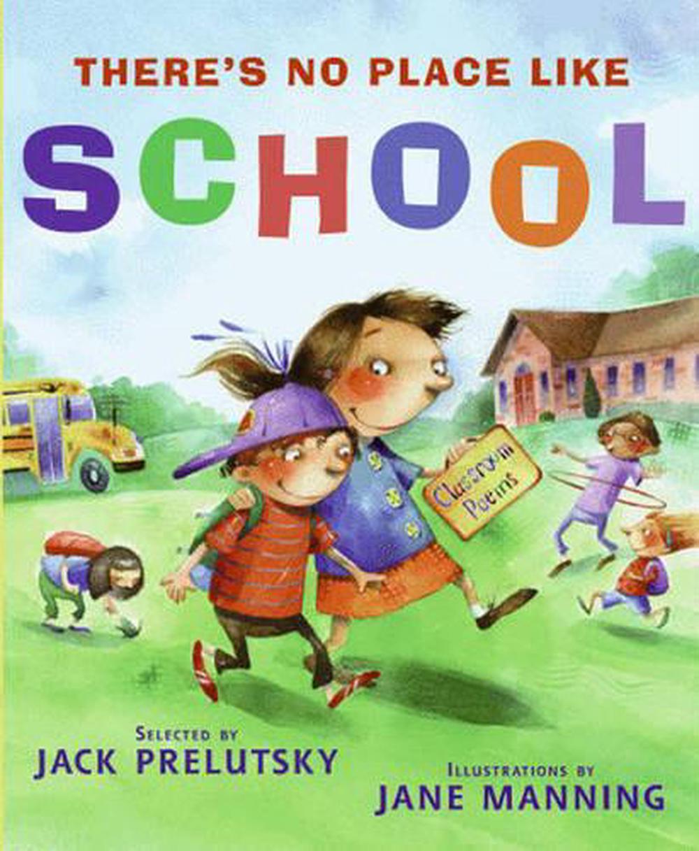 There's No Place Like School by Jack Prelutsky - ISBN: 9780060823382