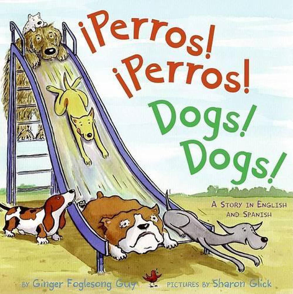 Perros Perros - Dogs Dogs, 9780060835743