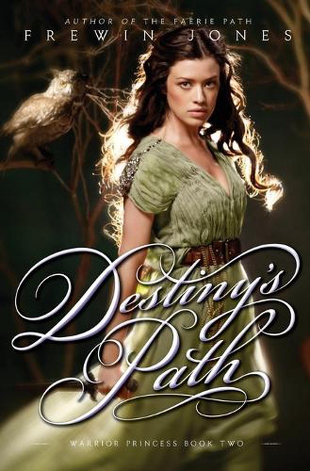 Warrior Princess #2: Destiny's Path by Frewin Jones - ISBN: 9780060871482