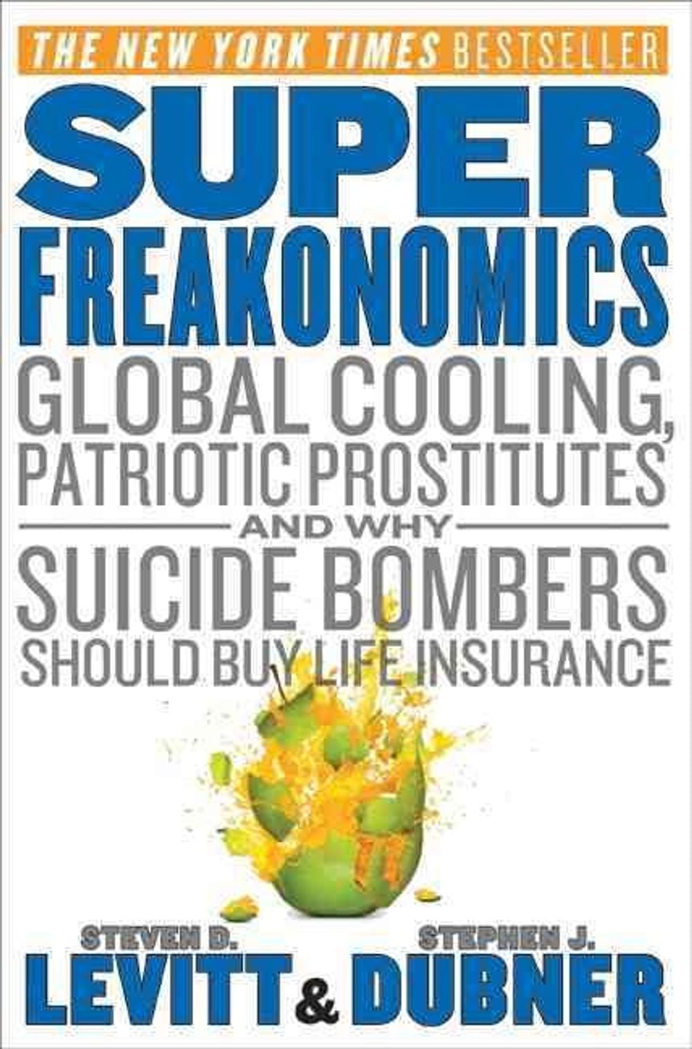 Superfreakonomics by Steven D. Levitt - ISBN: 9780060889579