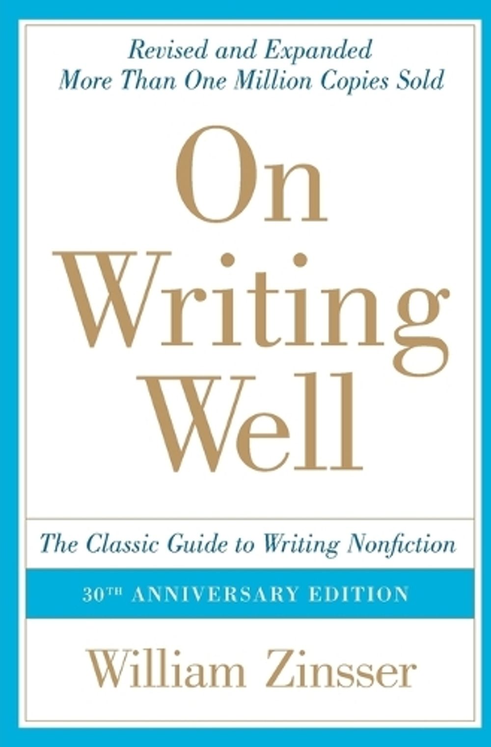 On Writing Well by William Zinsser - ISBN: 9780060891541