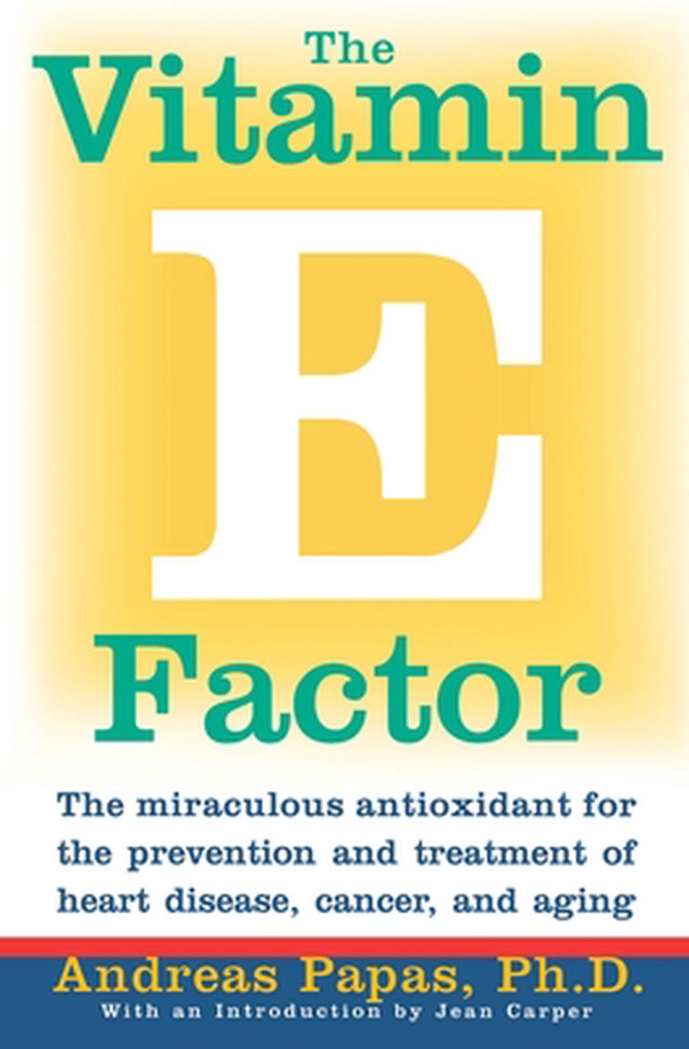 The Vitamin E Factor, 9780060984434