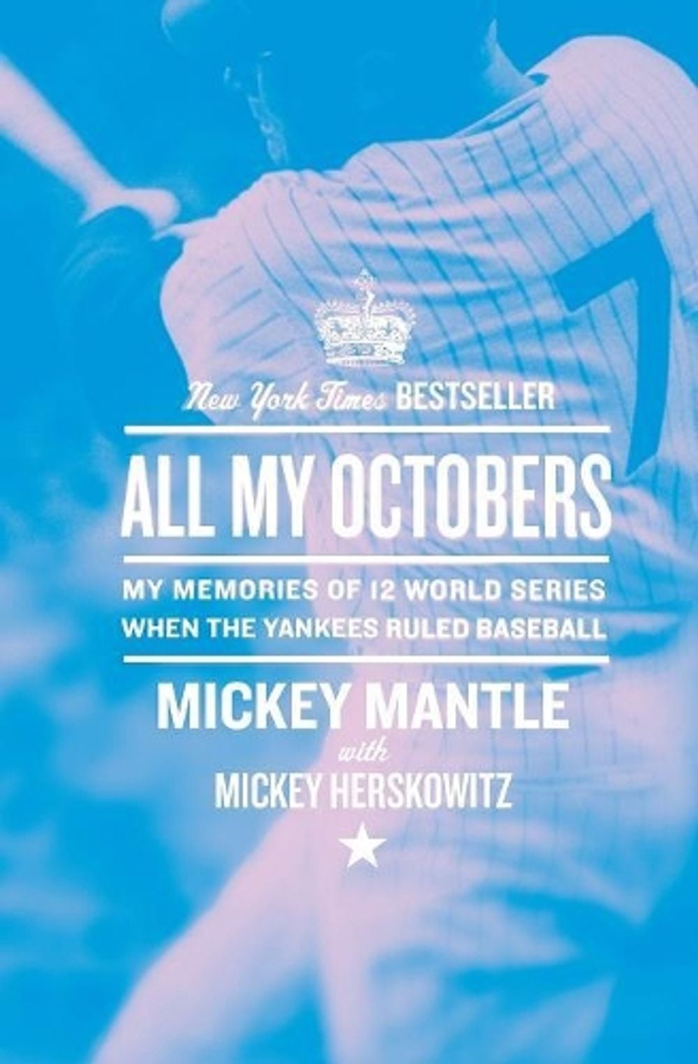 All My Octobers by Mickey Mantle - ISBN: 9780061131721