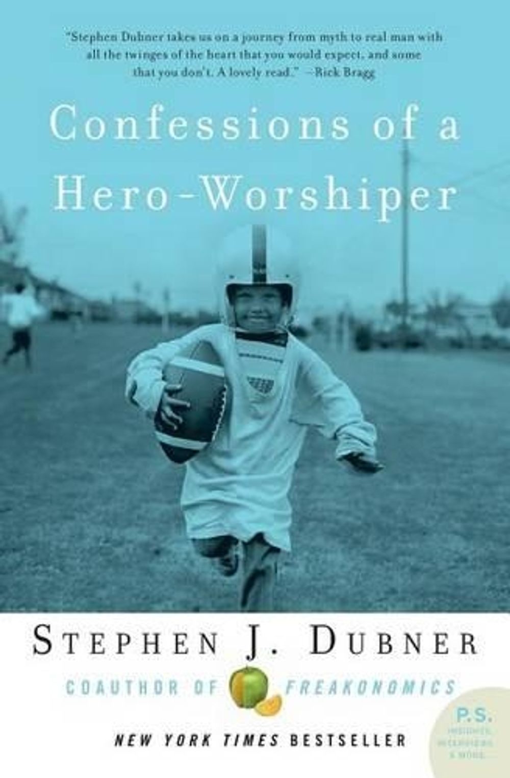 Confessions of a Hero-Worshiper by Stephen J. Dubner - ISBN: 9780061132988