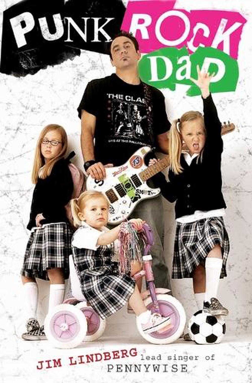 Punk Rock Dad: No Rules, Just Real Life by Jim Lindberg - ISBN: 9780061148767