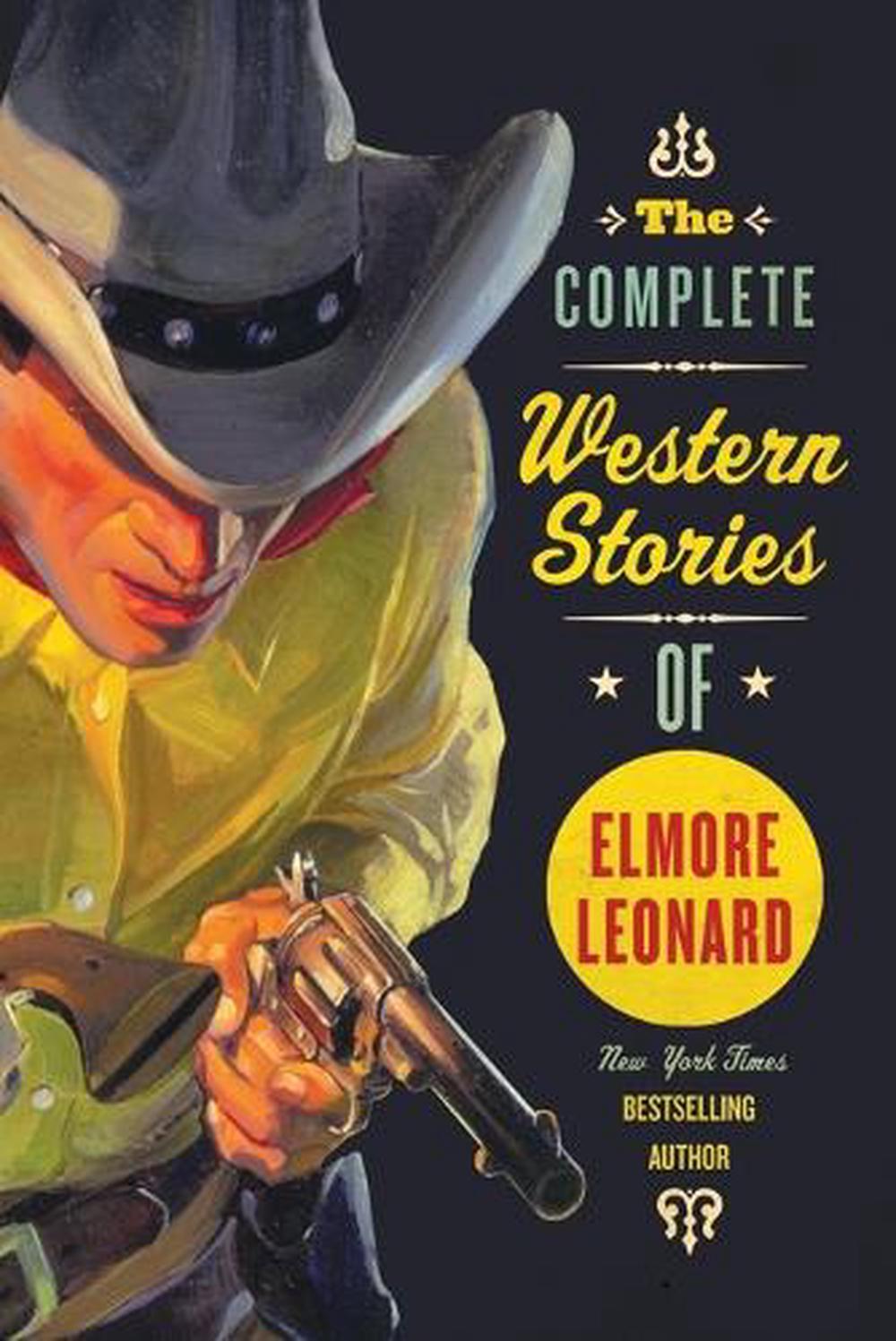 The Complete Western Stories of Elmore Leonard, 9780061242922