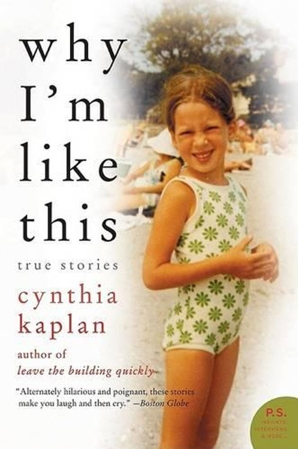 Why I'm Like This by Cynthia Kaplan - ISBN: 9780061283963