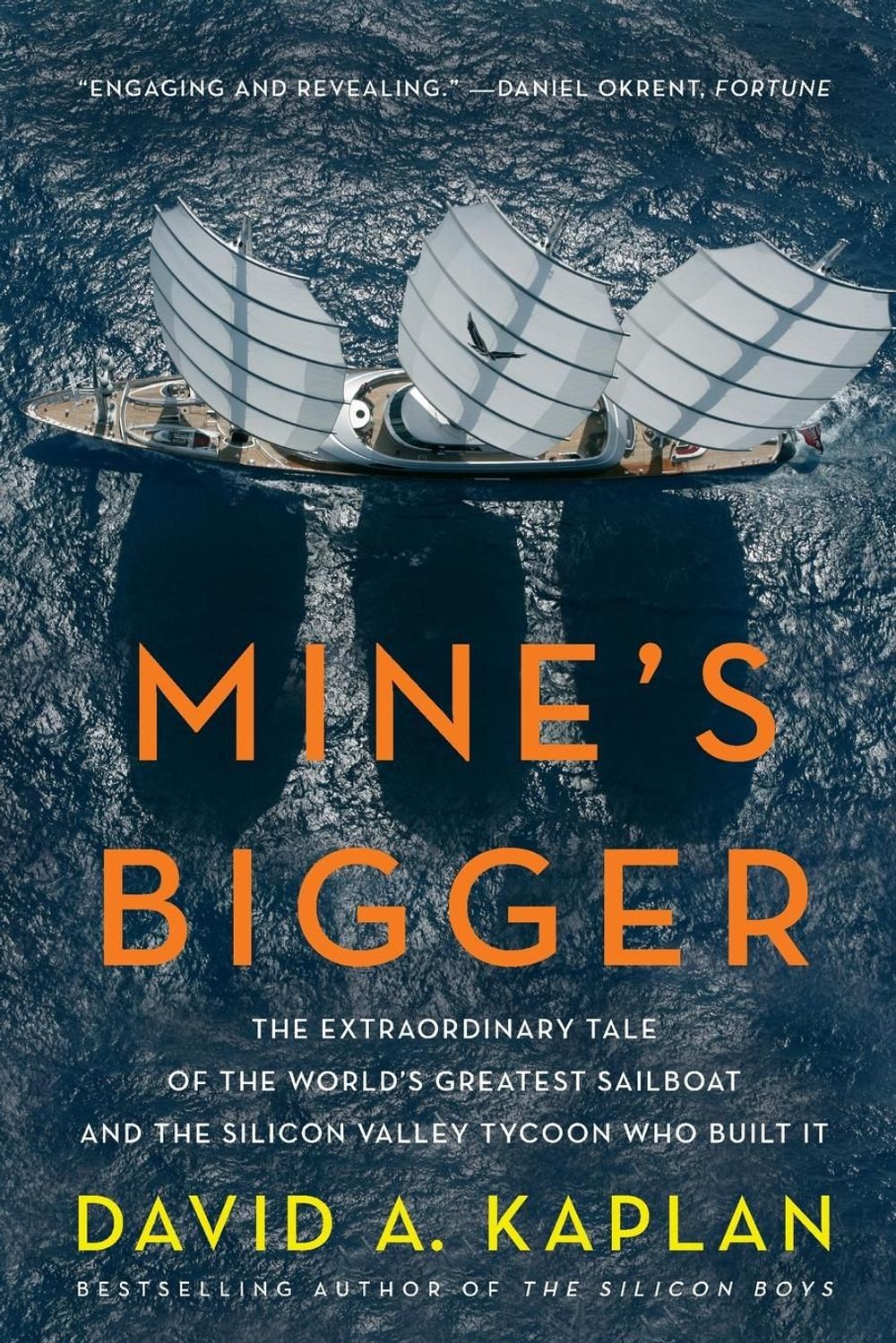 Mine's Bigger by David A. Kaplan - ISBN: 9780061374029
