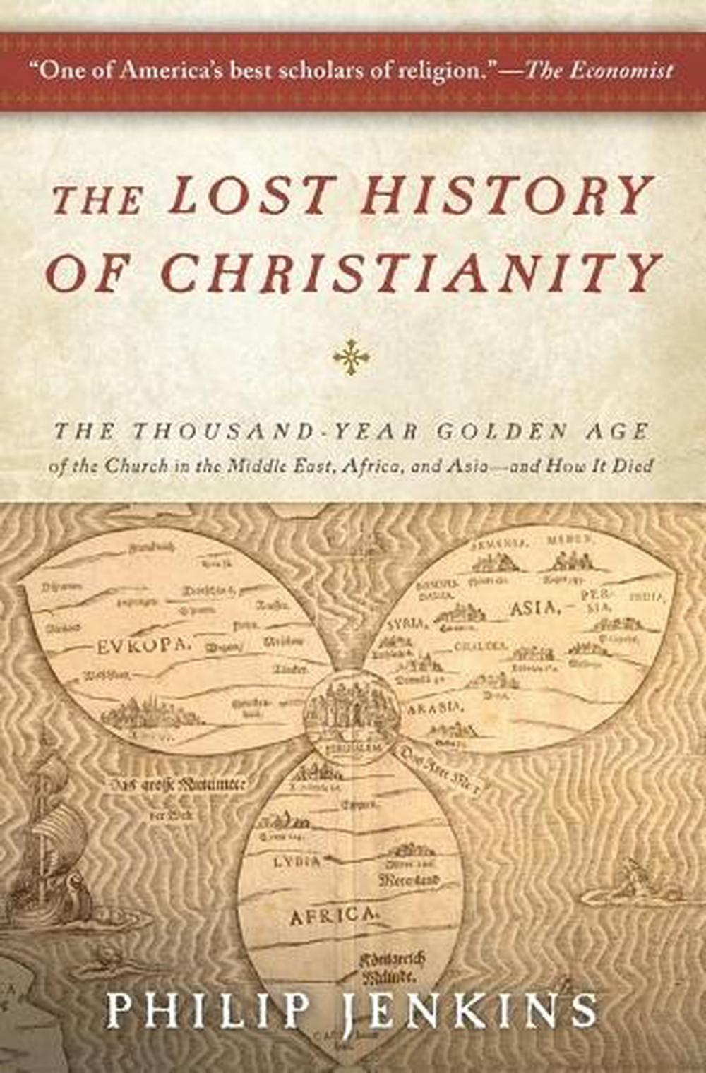 The Lost History of Christianity, 9780061472817