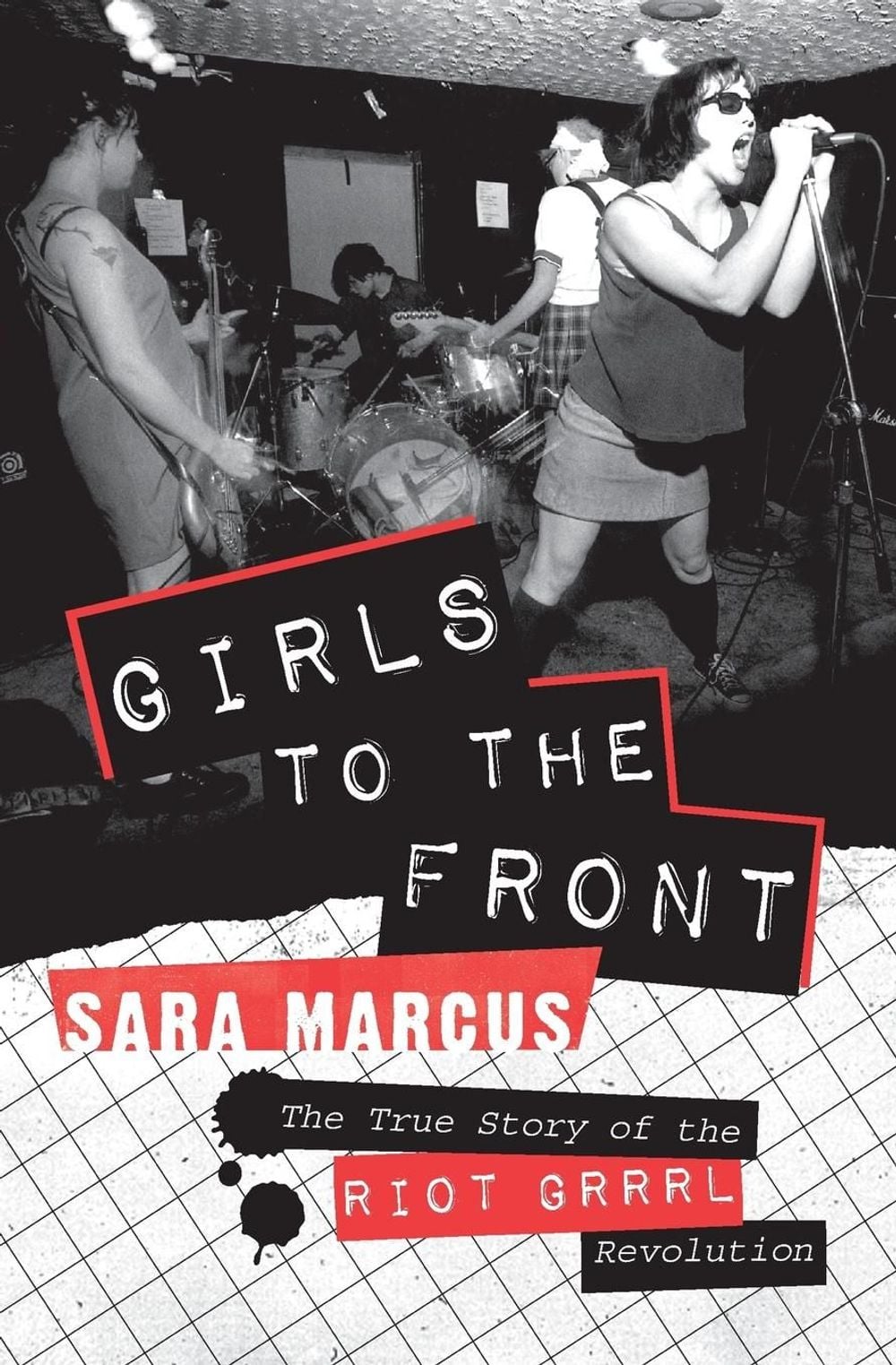 Girls to the Front by Sara Marcus - ISBN: 9780061806360