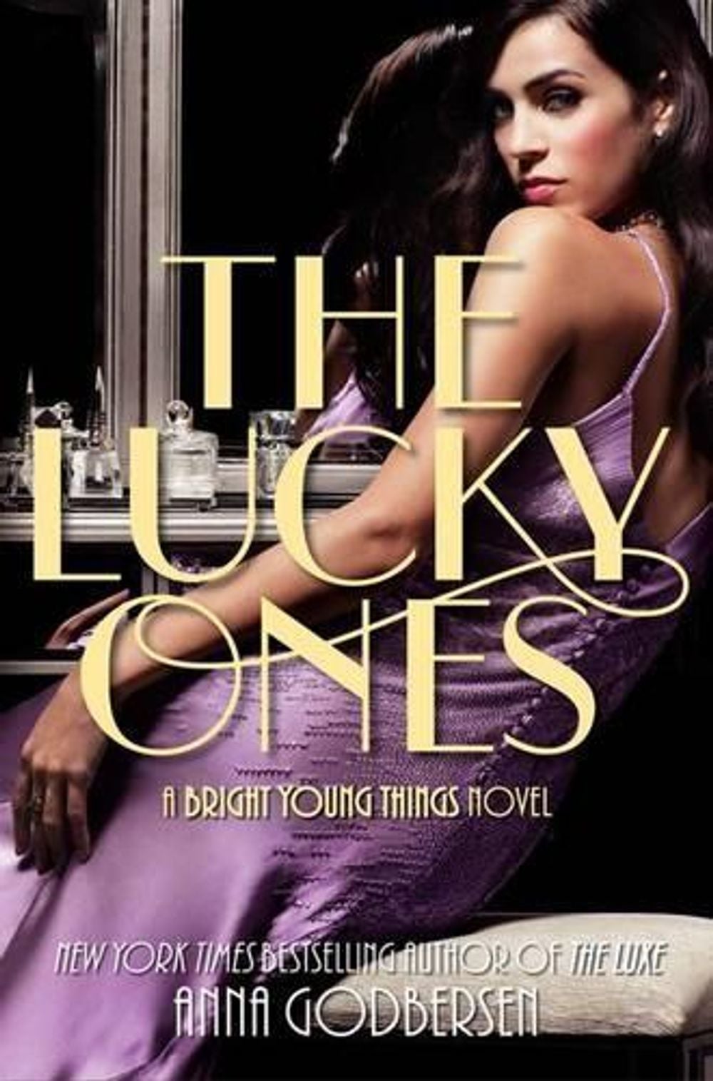 The Lucky Ones by Anna Godbersen - ISBN: 9780061962714