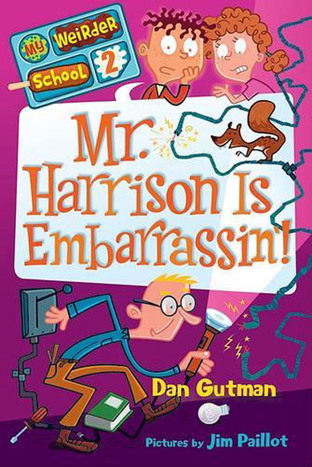 My Weirder School #2: Mr. Harrison Is Embarrassin’!, 9780061969188