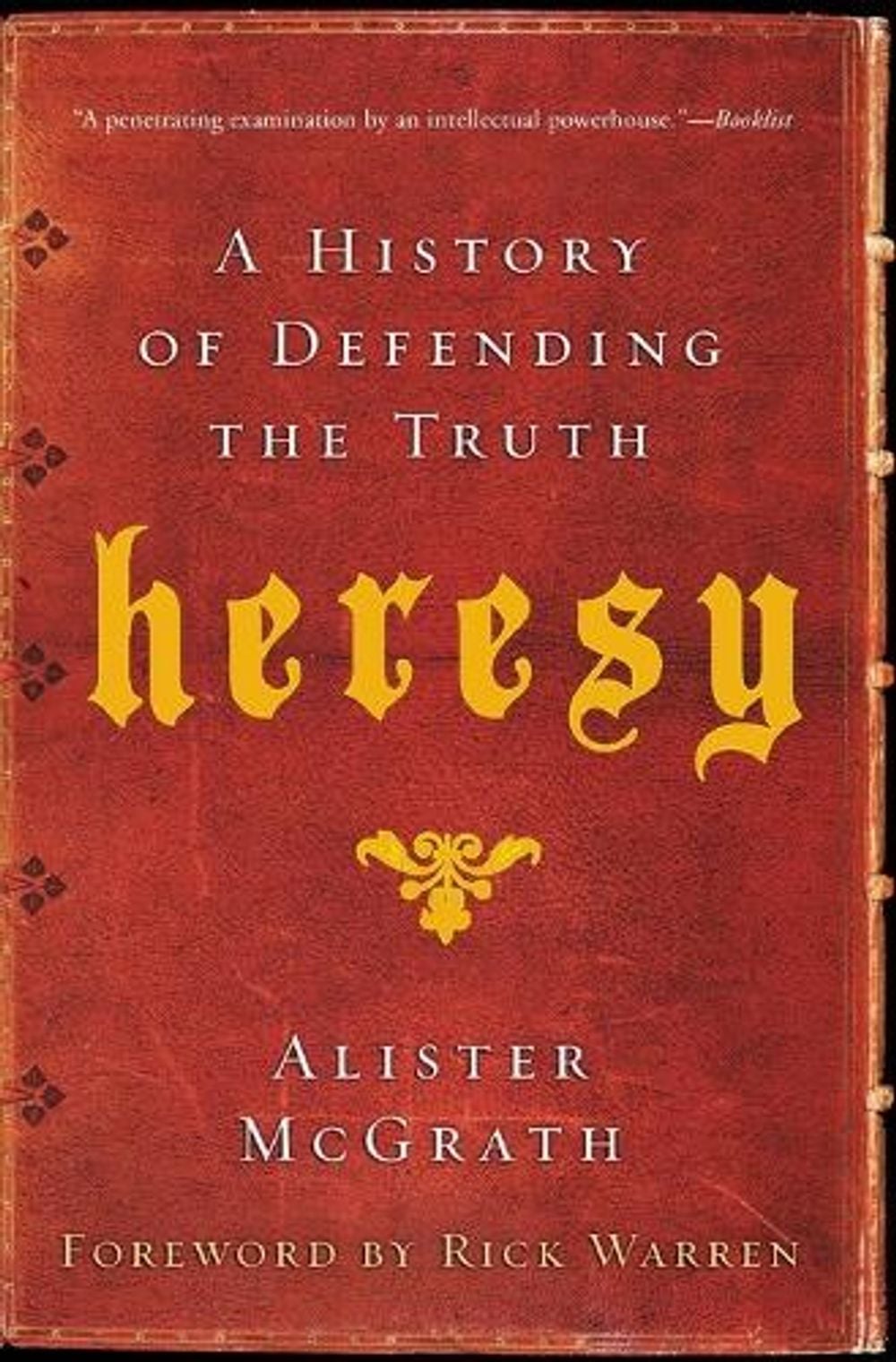 Heresy by Alister E. McGrath - ISBN: 9780061998997
