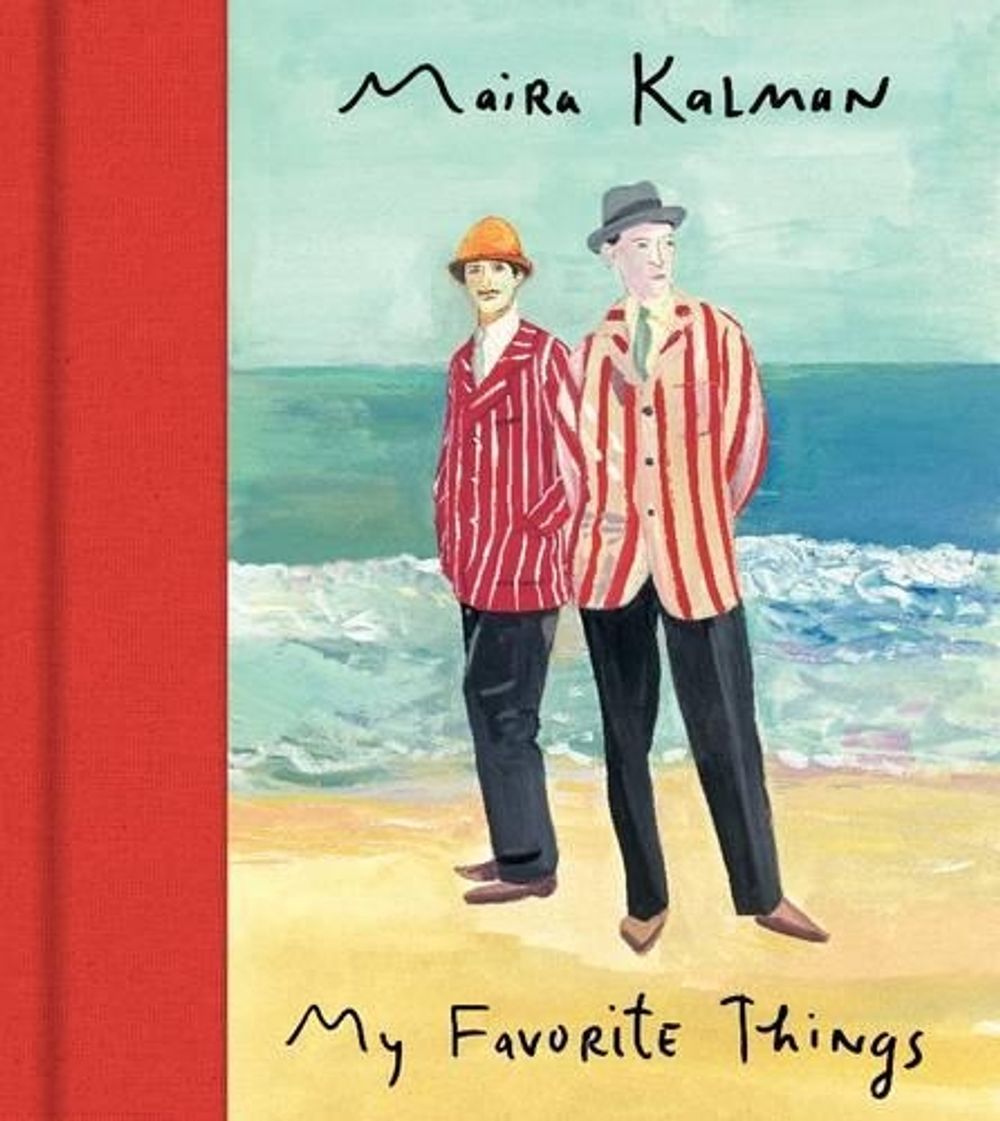 My Favorite Things by Maira Kalman - ISBN: 9780062122971
