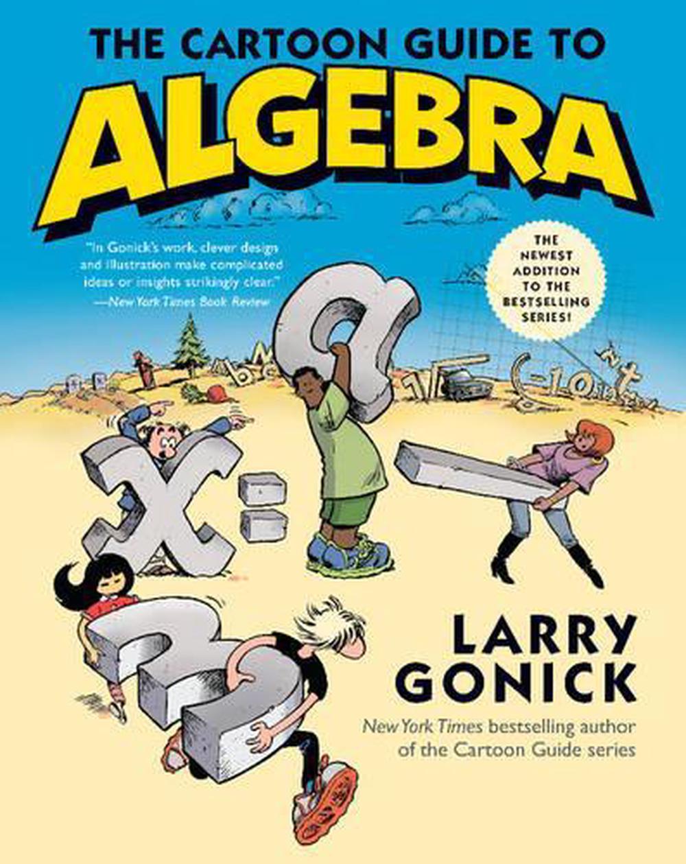 The Cartoon Guide to Algebra, 9780062202697