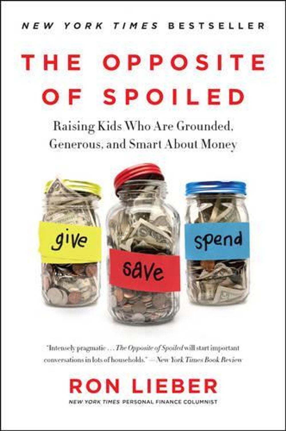 The Opposite of Spoiled by Ron Lieber - ISBN: 9780062247025