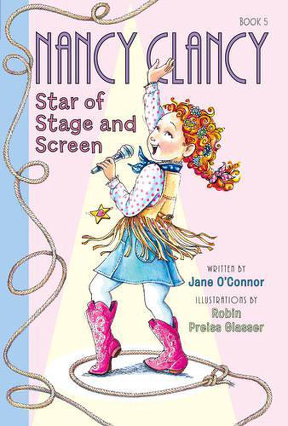 Fancy Nancy: Nancy Clancy, Star of Stage and Screen, 9780062269638