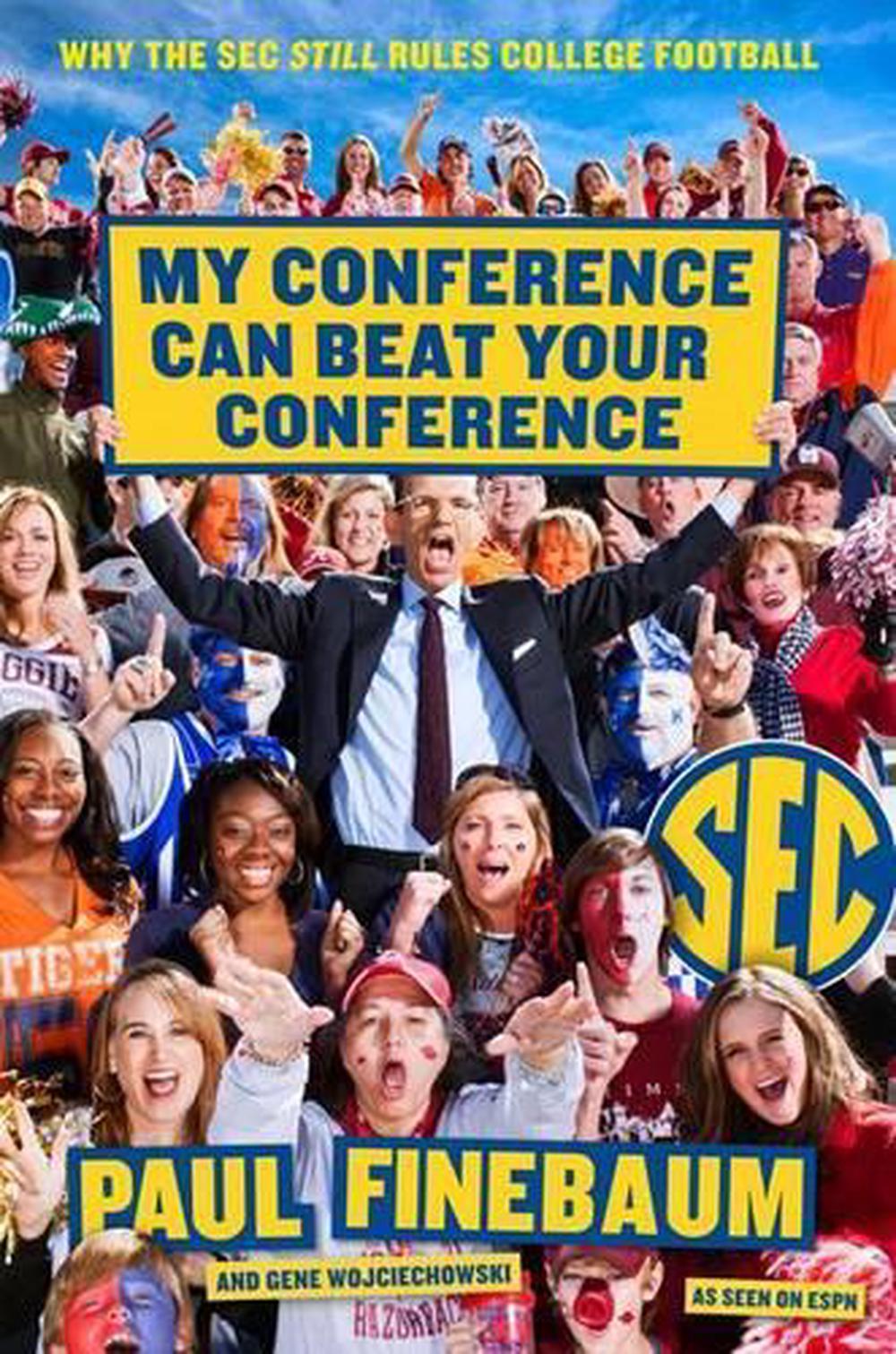 My Conference Can Beat Your Conference, 9780062297419