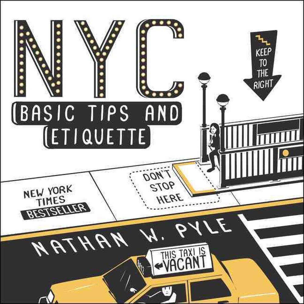 NYC Basic Tips and Etiquette, 9780062303110