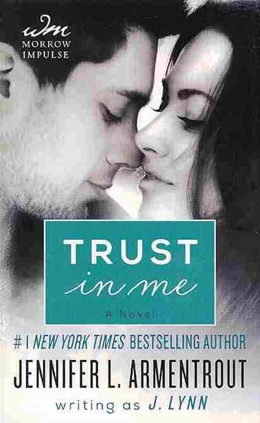 Trust in Me by J. Lynn - ISBN: 9780062304827