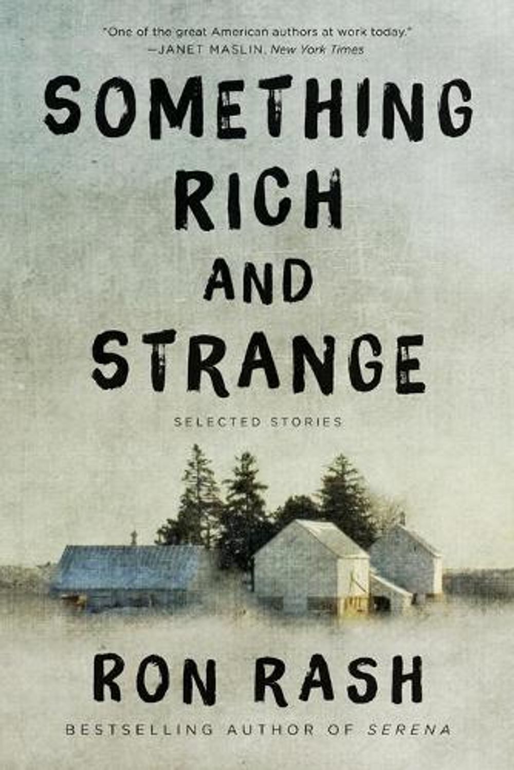 Something Rich and Strange by Ron Rash - ISBN: 9780062349354