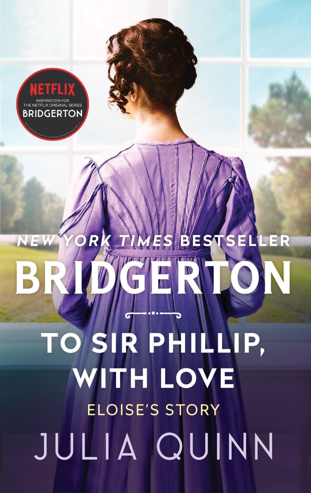 To Sir Phillip, With Love - Bridgerton (Book 5) by Julia Quinn - ISBN: 9780062353733