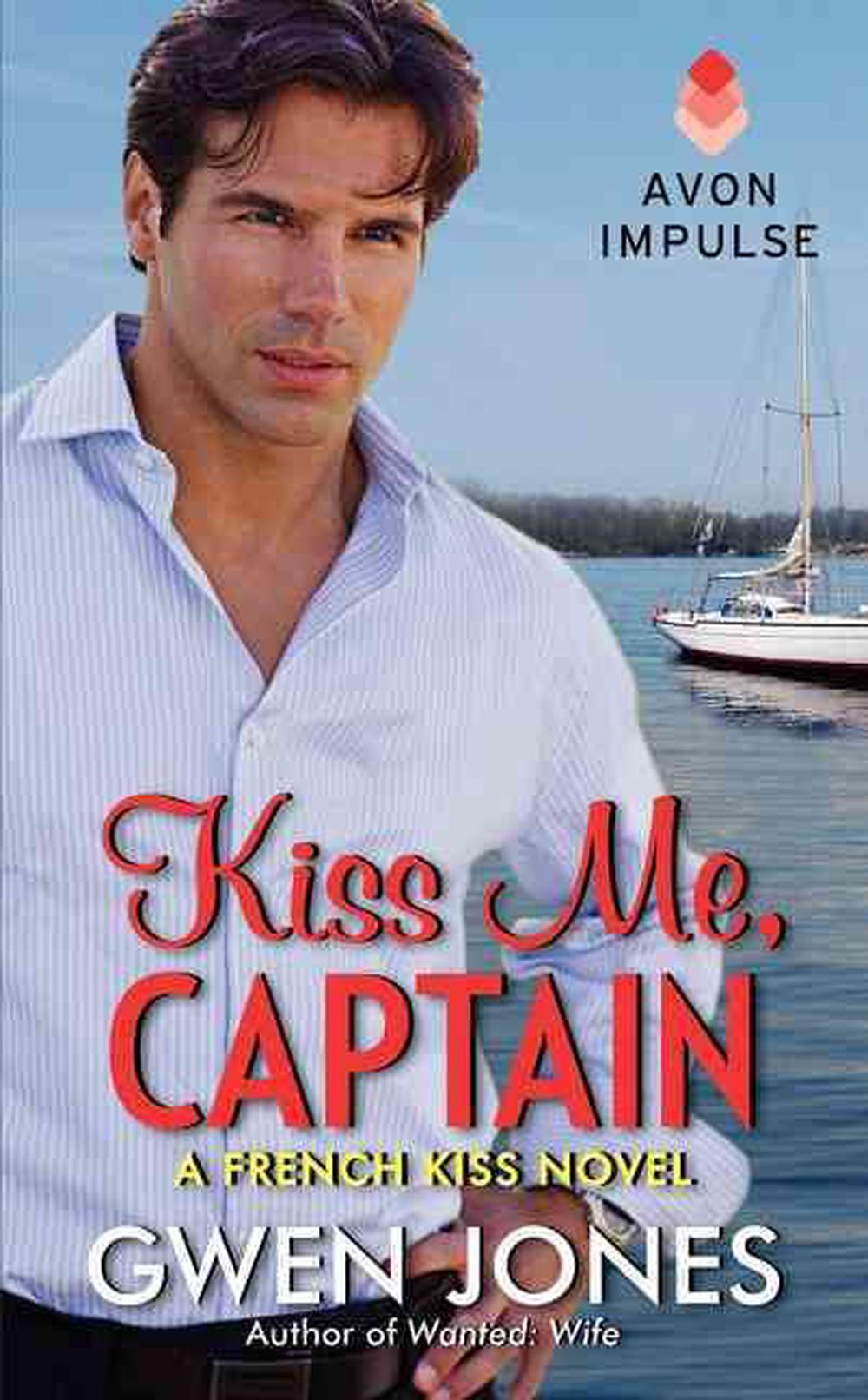 Kiss Me, Captain, 9780062356499